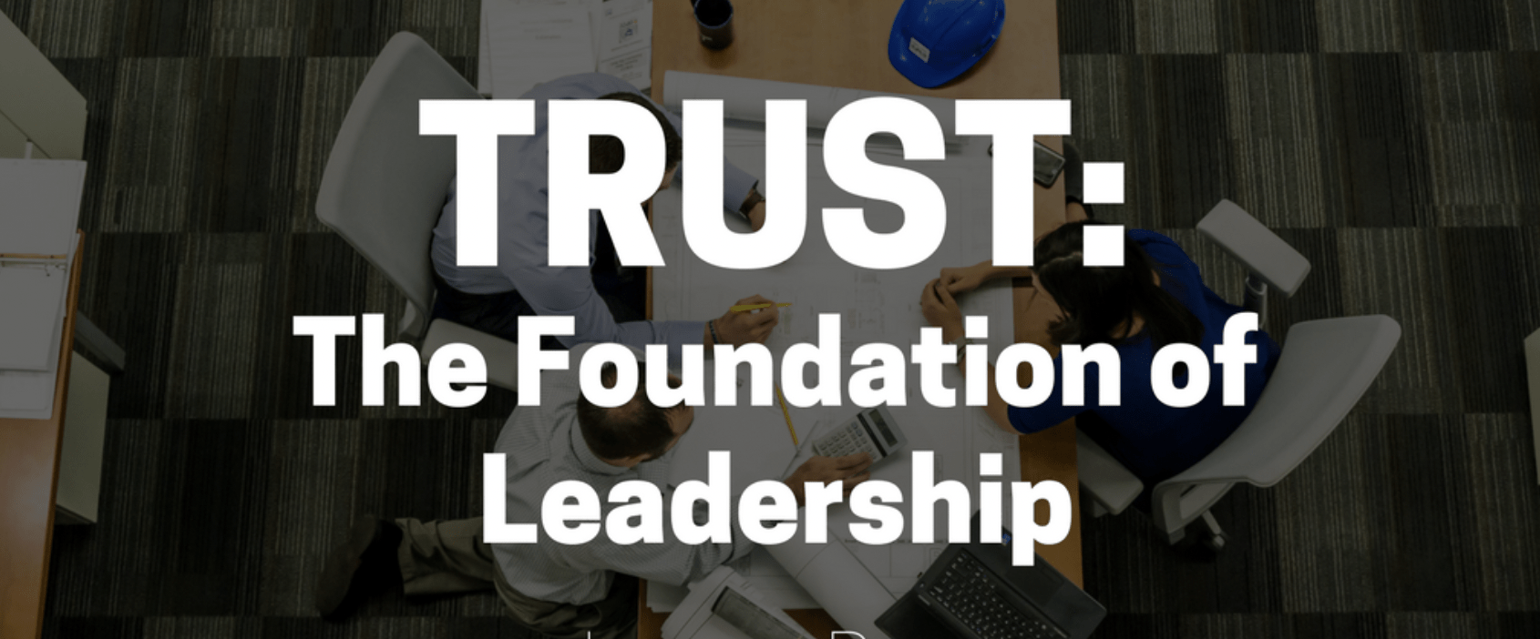 Trust and the Emotionally Intelligent Leader